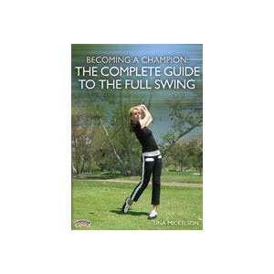   Champion The Complete Guide to the Full Swing