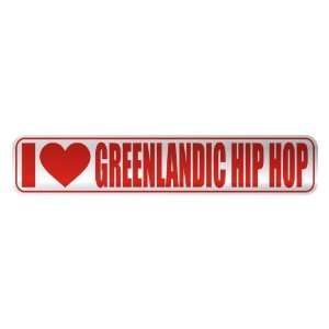   I LOVE GREENLANDIC HIP HOP  STREET SIGN MUSIC: Home 