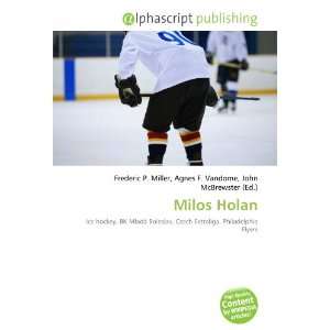  Milos Holan (9786134317375): Books