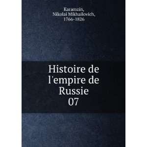  empire de Russie. 07 Nikolai Mikhailovich, 1766 1826 Karamzin Books