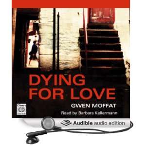   Love (Audible Audio Edition) Gwen Moffat, Barbara Kellerman Books