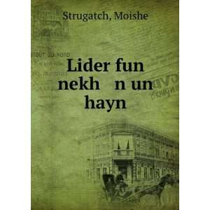  Lider fun nekh n un hayn Moishe Strugatch Books