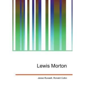  Lewis Morton Ronald Cohn Jesse Russell Books