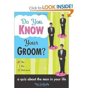 Do You Know Your Groom? [Paperback] Dan Carlinsky Books