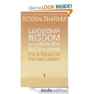   from the Monk Who Sold His Ferrari The 8 Rituals of the Best Leaders