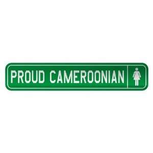   PROUD CAMEROONIAN  STREET SIGN COUNTRY CAMEROON