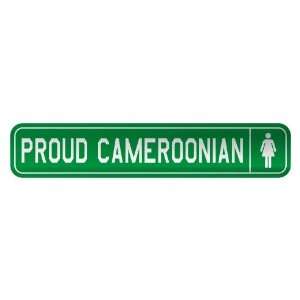   PROUD CAMEROONIAN  STREET SIGN COUNTRY CAMEROON: Home 