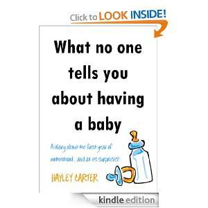 What no one tells you about having a Baby Hayley Carter  