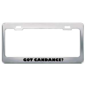  Got Candance? Girl Name Metal License Plate Frame Holder 