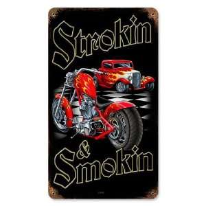  Strokin And Smokin Vintaged Metal Sign