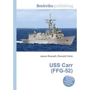  USS Carr (FFG 52) Ronald Cohn Jesse Russell Books
