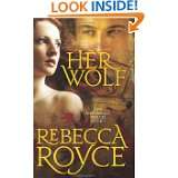 Her Wolf: The Westervelt Wolves Book 1 by Rebecca Royce (Jan 27, 2011)