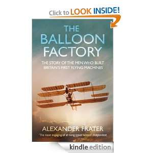 The Balloon Factory: Alexander Frater:  Kindle Store