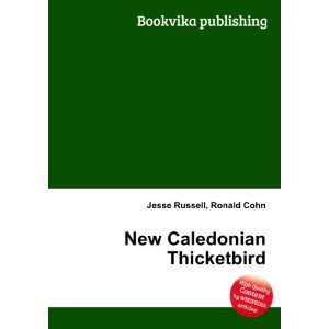    New Caledonian Thicketbird: Ronald Cohn Jesse Russell: Books