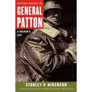   General Patton: A Soldiers Life [Paperback]: Stanley Hirshson: Books