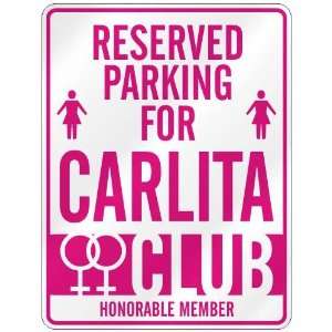   RESERVED PARKING FOR CARLITA 