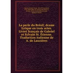   , Sylvain. Perle du BrÃ©sil,Rummonds, Richard Gabriel David Books