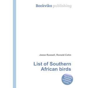  List of Southern African birds Ronald Cohn Jesse Russell Books