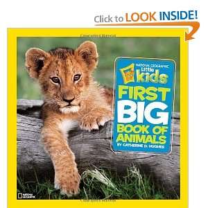   Kids First Big Book of Animals [Hardcover]: Catherine D. Hughes: Books