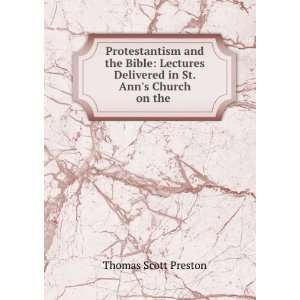   Delivered in St. Anns Church on the . Thomas Scott Preston Books