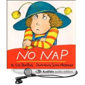    No Nap (Audible Audio Edition) Eve Bunting, Jane Staab Books