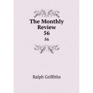  The Monthly Review. 56 Ralph Griffiths Books