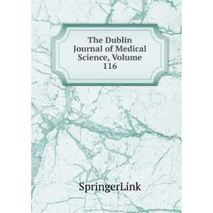  The Dublin Journal of Medical Science, Volume 116: SpringerLink: Books