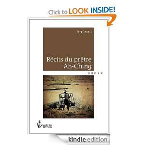 Récits du prêtre An Ching (French Edition) Ying Dussaut  