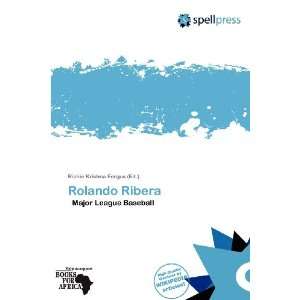    Rolando Ribera (9786138784920) Richie Krishna Fergus Books