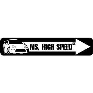    New  Mississippi , High Speed  Street Sign State