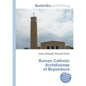   Catholic Archdiocese of Bujumbura Ronald Cohn Jesse Russell Books