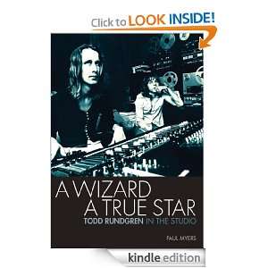 Wizard A True Star Todd Rundgren In The Studio Paul Myers  