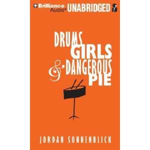   Drums, Girls, and Dangerous Pie [Audio CD] Jordan Sonnenblick Books
