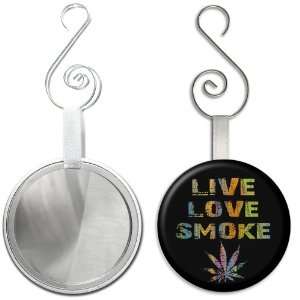 LIVE LOVE SMOKE Pot Leaf 2.25 inch Glass Mirror Backed 