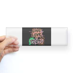  Bumper Sticker Clear Live Love and Party (80s Decor): Everything Else