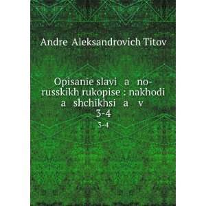  OpisanÄ«e slavi a no russkikh rukopiseÄ­: nakhodi a 