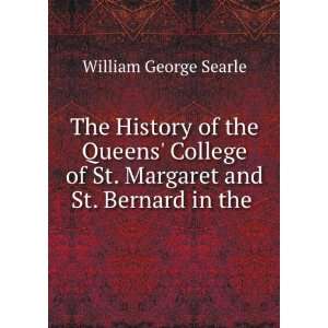   of St. Margaret and St. Bernard in the . William George Searle Books