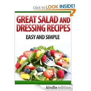 Great Salad and Dressing Recipes D. A. Randle  Kindle 