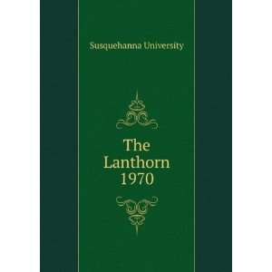  The Lanthorn 1970 Susquehanna University Books