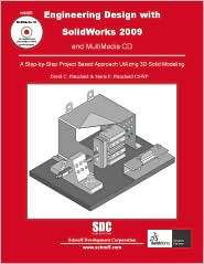 Engineering Design with SolidWorks 2009 and Multimedia CD, (1585034894 