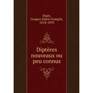   nouveaux ou peu connus Jacques Marie Frangile, 1818 1893 Bigot Books