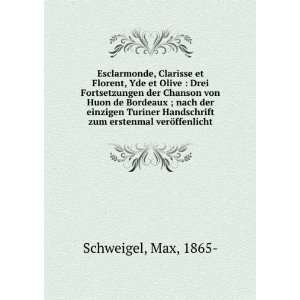   zum erstenmal verÃ¶ffenlicht Max, 1865  Schweigel Books