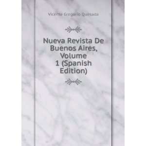   Aires, Volume 1 (Spanish Edition): Vicente Gregorio Quesada: Books