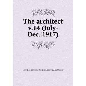   1917): American Institute of Architects. San Francisco Chapter: Books