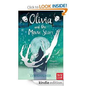 Olivia and the Movie Stars Lyn Gardner  Kindle Store