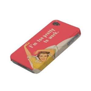 Im too pretty to work hot pink Case mate Iphone 4 Case 