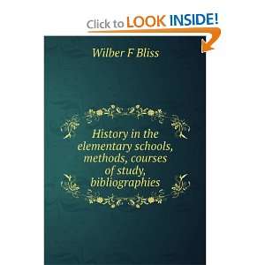   , methods, courses of study, bibliographies Wilber F Bliss Books