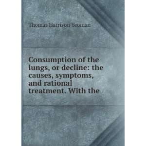   , and rational treatment. With the . Thomas Harrison Yeoman Books