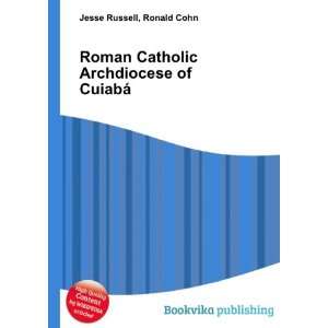  Roman Catholic Archdiocese of CuiabÃ¡ Ronald Cohn Jesse 
