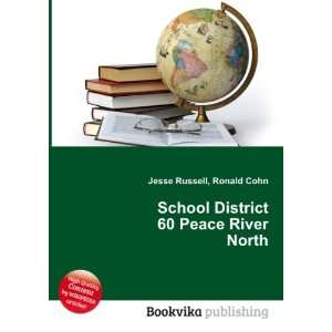  School District 60 Peace River North: Ronald Cohn Jesse 